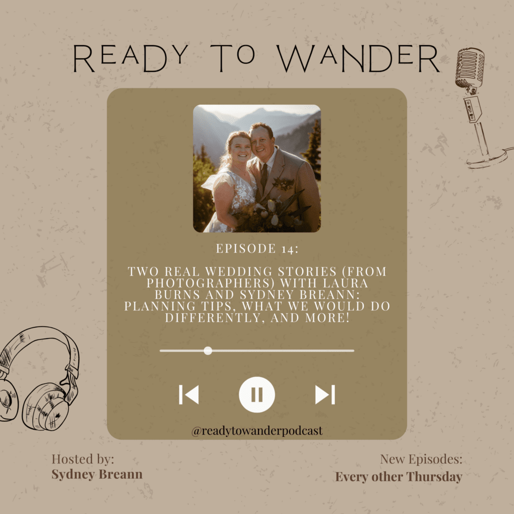 Wedding day advice from Real Brides on the Ready to Wander Podcast